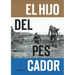 El Hijo del Pescador: El Espiritu de Ramon Navarro