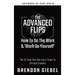 The Advanced Flips: How To Do The Work & 'Work On Yourself'