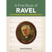 A First Book of Ravel: For the Beginning Pianist with Downloadable Mp3s