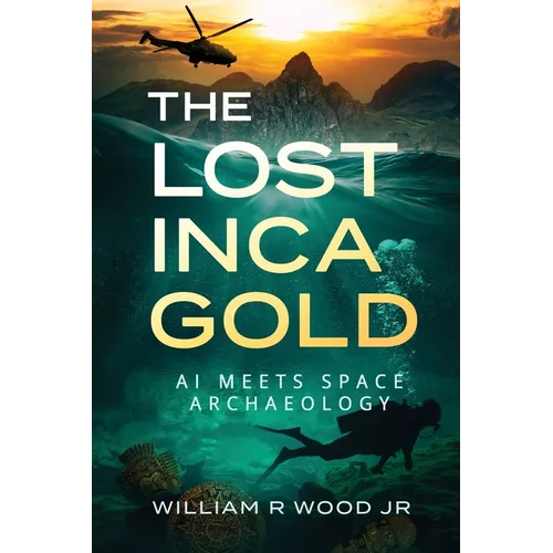 The Lost Inca Gold: AI Meets Space Archaeology