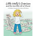 Little Melly's Cranium - and the Horrible List of Chores: A Children's Guide to the Lobes of the Brain