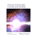 Evolutionary Consciousness: The Dream Of Life
