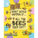 All the Bees Died Out?