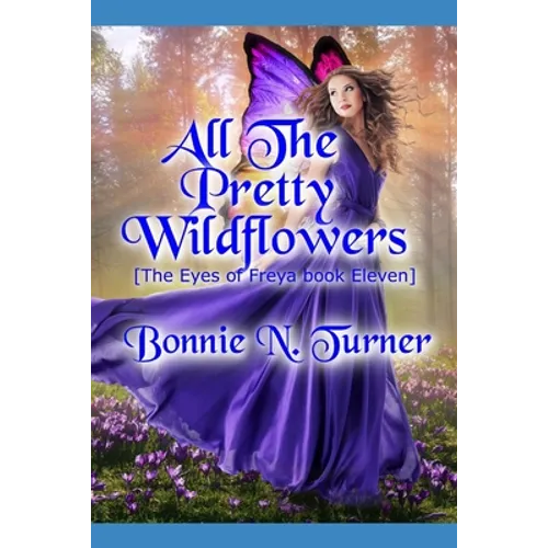 All the Pretty Wildflowers