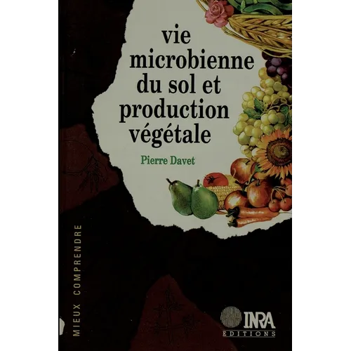 Vie microbienne du sol et production végétale