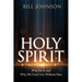 The Holy Spirit: Who He Is and Why We Can't Live Without Him