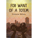 For Want of a Totem