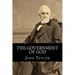The Government of God (Complete and Unabridged, with an INDEX)