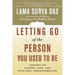 Letting Go of the Person You Used to Be: Lessons on Change, Loss, and Spiritual Transformation