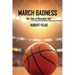 March Badness: The Tale of Ramshak Hall