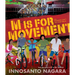 M Is for Movement