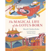 The Magical Life of the Lotus-Born