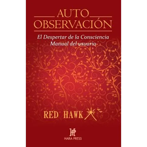 Auto Observación: El Despertar de la Consciencia. Manual del Usuario