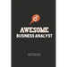 Awesome Business Analyst Notebook: A notebook Ideally meant for Business Analysts (BA), Data Analysts and more.