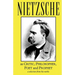 Nietzsche as Critic, Philosopher, Poet and Prophet