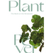 Plant Fever: The World on the Windowsill