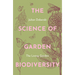 The Science of Garden Biodiversity: The Living Garden