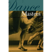 Dance Masters: Interviews with Legends of Dance
