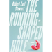 The Running-Shaped Hole