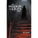The Shadow That Lives There