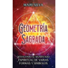 Geometría sagrada: Desvelando el significado espiritual de varias formas y símbolos: A Guide to the Root, Sacral, Solar Plexus, Heart, Throat, Third E