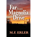 Far From Magnolia Drive