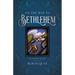 On the Way to Bethlehem: An Advent Study