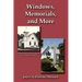 Windows, Memorials, and More