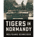 Tigers in Normandy