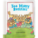 Too Many Bunnies