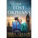 The Lost Orphans: A completely heart-wrenching and breathtaking World War Two novel