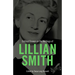 Critical Essays on the Writings of Lillian Smith