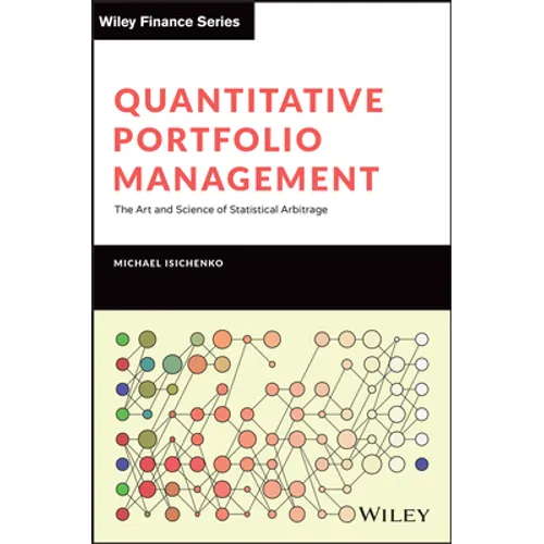Quantitative Portfolio Management: The Art and Science of Statistical Arbitrage