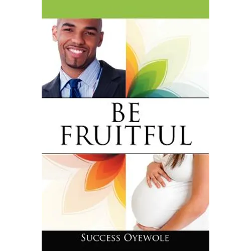 Be Fruitful