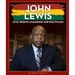 John Lewis: Civil Rights Champion and Politician