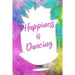 Happiness Is Dancing