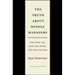 The Truth about Middle Managers: Who They Are, How They Work, Why They Matter