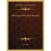 Fifty Years of Psychical Research