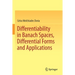Differentiability in Banach Spaces, Differential Forms and Applications