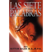 Las Siete Palabras: Un Resumen Cristológico