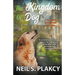 The Kingdom of Dog (Cozy Dog Mystery): #2 in the golden retriever mystery series (Golden Retriever Mysteries)
