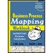 Business Process Mapping Workbook: Improving Customer Satisfaction
