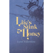 Life's Stink and Honey