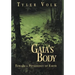 Gaia's Body: Toward a Physiology of Earth