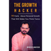 The Growth Hacker: 99 Facts On Personal Growth That Will Make You Think Twice