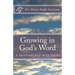 Growing in God's Word: A Spiritual Self-Help Guide