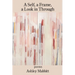 A Self, a Frame, a Look in Through