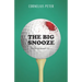 The Big Snooze: A Duffer McDermott Mystery