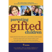 Parenting Gifted Children: The Authoritative Guide from the National Association for Gifted Children