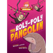 The Roly-Poly Pangolin